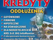 KREDYTY POŻYCZKI DLA ZADŁUŻONYCH !!!