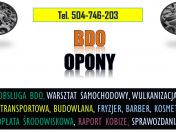 Sprawozdanie BDO dla warsztatu wulkanizacyjnego, tel. 504-746-203, odpady