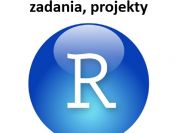 R / RStudio, Shiny, RMarkdown - zadania, projekty
