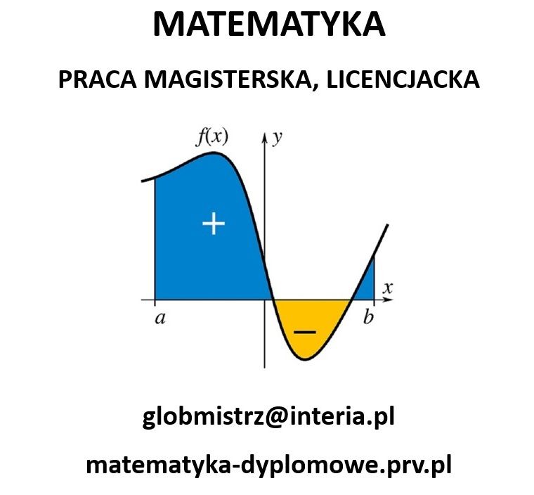 MATEMATYKA - PRACA MAGISTERSKA, LICENCJACKA - PISANIE PRAC Gdynia - Zdjęcie 1
