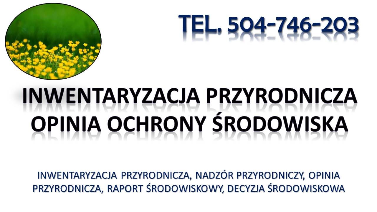 Ekspertyza przyrodnicza, ochrony środowiska, tel. 504-746-203  - Zdjęcie 1
