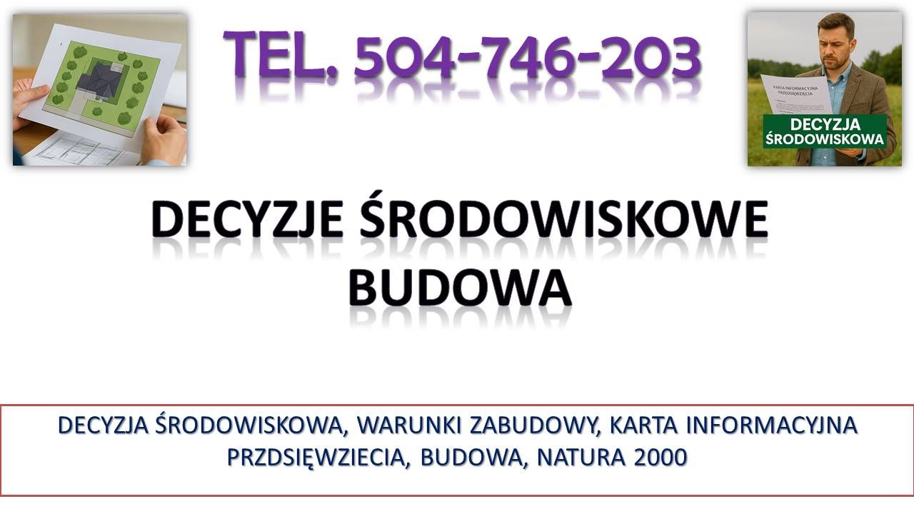 Decyzja środowiskowa dla działki budowlanej, tel. 504-746-203,  - Zdjęcie 1