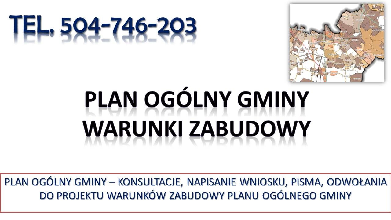 Zaskarżenie Planu Ogólnego Gminy, tel. 504-746-203, warunków zabudowy  - Zdjęcie 1