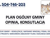Sprzeciw do Planu Ogólnego Gminy. Warunków zabudowy, tel. 504-746-203