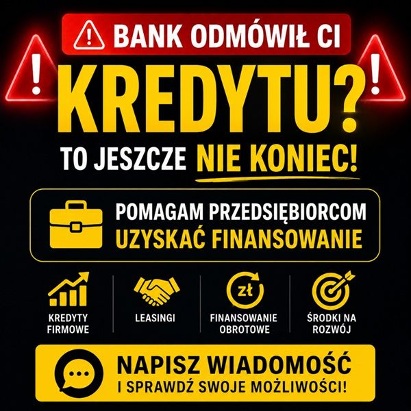 BANK ODMÓWIŁ CI KREDYTU? NISKI DOCHÓD? BRAK ZDOLNOŚCI? RYCZAŁT? Gdynia - Zdjęcie 1